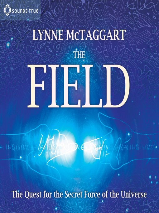 Title details for The Field by Lynne McTaggart - Available